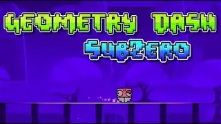 ПРОХОЖУ УРОВНИ В GEOMETRY DASH SUBZERO ! (PRESS START)
