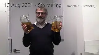 Tasting number 5 - nearly month 6 update