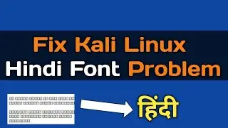 Kali Linux Hindi Fonts Problem | How to fix font problem in kali linux 2022