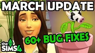 March UPDATE! MARKETPLACE, BUG FIXES & More! | The Sims 4