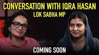 ‘I’d rather die than be in BJP’: SP first-time MP Iqra Hasan on women in politics, BJP | Coming soon