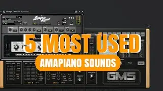 5 MOST USED AMAPIANO SOUNDS AND PLUGINS