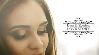 Love story Denis&Yaroslava