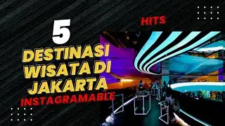 Wisata di Jakarta Hits & Instagramable 2022 // 5 Destinasi wisata yang ada di jakarta.