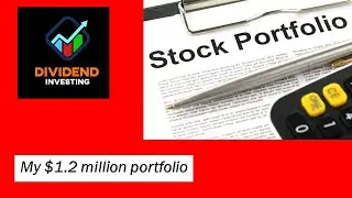 My $1.2 Million Portfolio Update