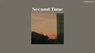 Second Time - Bruno Major //Thaisub