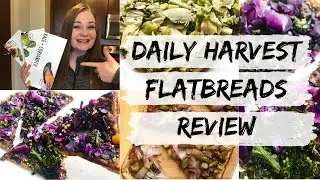 Daily Harvest FLATBREADS Review | Taste Testing All 3 New Flavors!