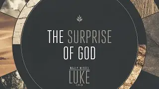 The Surprise of God