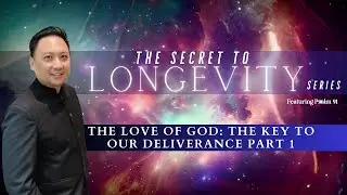 The Love of God: The Key to Our Deliverance (Part 1)