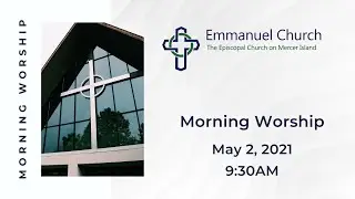 Morning Worship May 2, 2021
