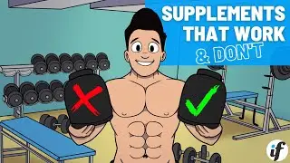 Supplements That Work & Supplements That Don't (Free Ultimate Beginners Guide)