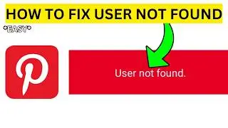 How To Fix Pinterest User Not Found(EASY)