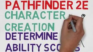 How to make a Character in Pathfinder 2E #6: Determine Ability Scores (Pathfinder 2E)