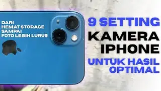 Pengguna iPhone Wajib Ganti 9 Settingan Kamera Ini