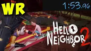 Hello Neighbor 2 Any% World Record (FIRST SUB 1:55)