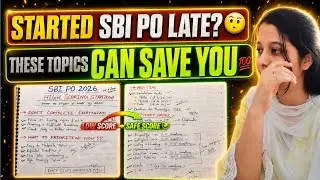 Started SBI PO Preparation Late? These Topics Can Save Your prelims🔥