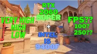 CS2 Inferno RTX 2060s i5 9400f | Very high | High | low