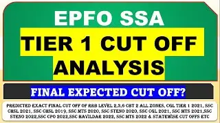 EPFO SSA TIER 1 CUT OFF ANALYSIS - FINAL EXPECTED CUT OFF?