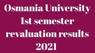 OU 1st semester Revaluation results 2021|Osmania University revaluation results|OU RV Results