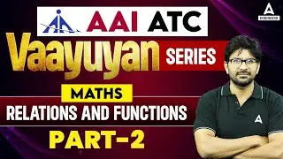 AAI ATC 2023 | AAI ATC Maths Lectures | Relation and Function PYQ for AAI ATC  by Anant Sir #2