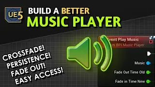 Build a Better Music Player in Unreal 5