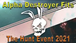 Eve Online - Three Alpha Destroyer Fits for 'The Hunt Event' 2021 - Algos Corax and Dragoon