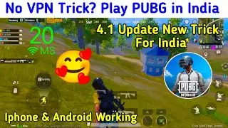 No Vpn | How To Play Pubg Mobile 4.1 Without Vpn From India | PUBGM Without Vpn 4.1 Version 