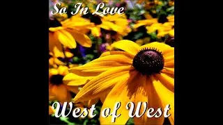So In Love - West of West (Official Music Video)
