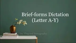 EPISODE 23: Brief-forms Dictation (Letter A-Y) Greggshorthand