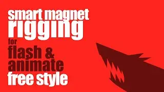 Smart Magnet Rigging for Flash and Animate - FreeStyle SMR