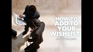 How to Add to Your Wishlist