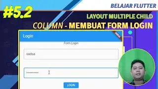 #5.2 Learn Flutter - Multiple Child Layout - Learn Column Widget to create a Login Form