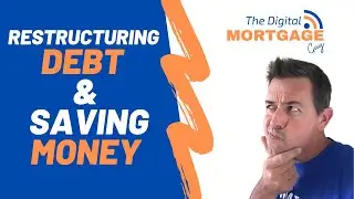 Mortgage Advice on restructing Debt to save money