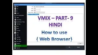 Use the Web Browser input to add any web page to vMix Tutorial - HIND