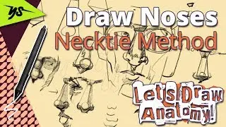 How to Draw Noses - Necktie Method | Let's Draw Anatomy! | yamsketch