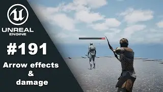 RPG Tutorial 191. Arrow effects and damage (Unreal Engine 5)