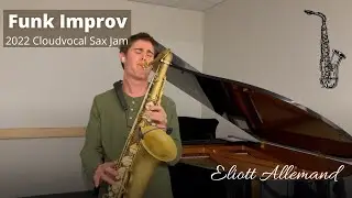 Funky Improvisation! #2022cloudvocalsaxjam