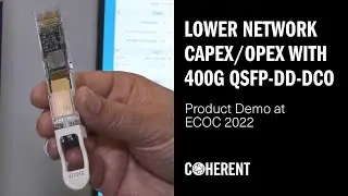 Coherent | High Tx Output Power 400G ZR+ QSFP-DD-DCO Transceiver Demonstration at ECOC 2022