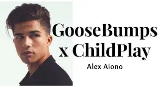 Goosebumps x Child's Play | Drake (Alex Aiono Cover)(Lyrics)