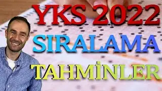YKS 2022 SIRALAMALARI NASIL OLACAK ? |   Sıralama Tahminleri