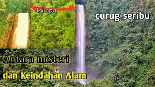 Jangan coba coba kalo kamu takut-Curug seribu (curug tertinggi di bogor)