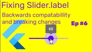 Fixing Slider.label (#Flutter) - Episode 6