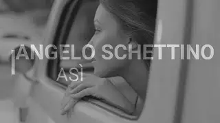 Angelo Schettino - Asì
