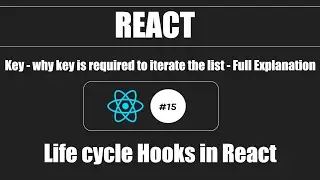 React #15 -  Key - why key  is required to iterate the list (Stop unnecessary  re-render the list)