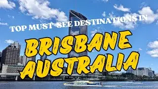 Best Places to Visit in Brisbane, Australia