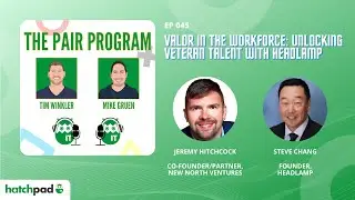 Valor in the Workforce: Unlocking Veteran Talent with Headlamp | The Pair Program Ep45
