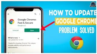 Google Chrome not Updating: How to Solve Chrome not Updating to Latest Version