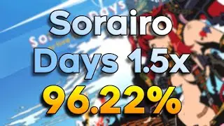 [7.46*] Sorairo Days 1.5x 96.22% | osu!mania