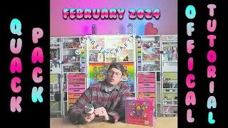 February 2024 Quack Pack Tutorial