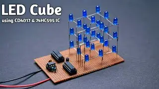 Make a LED Cube without Arduino 🚫 | using CD4017, 74HC595, NE555 IC